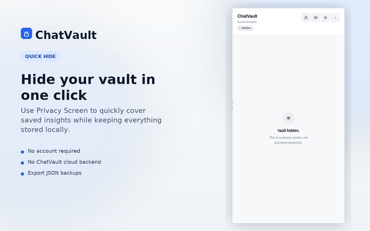 ChatVault Privacy Screen covering the vault contents with a one-click hide overlay